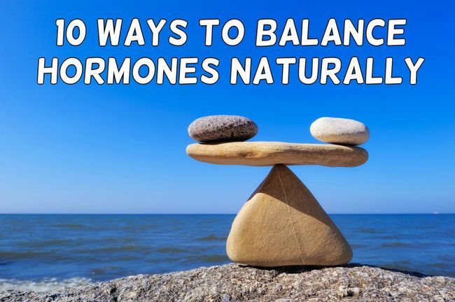 10 façons d'équilibrer hormones naturellement