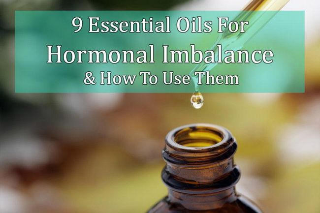 9 huiles essentielles pour déséquilibre hormonal & amp; Comment les utiliser