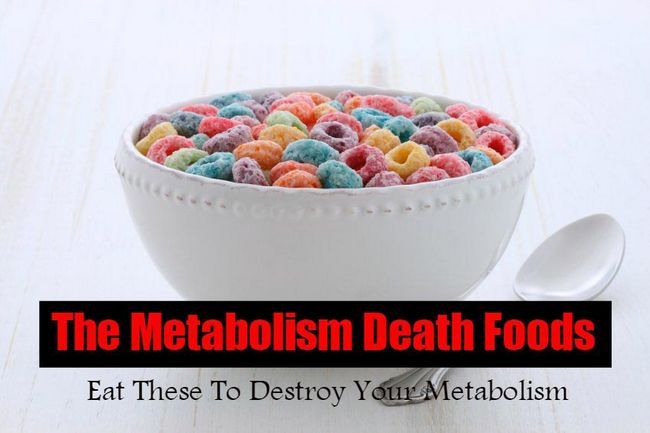 Le métabolisme des aliments «de la mort» - manger ces détruire votre métabolisme