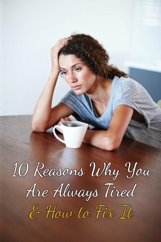 10 raisons pour lesquelles vous toujours fatigué & amp; Comment résoudre ce problème