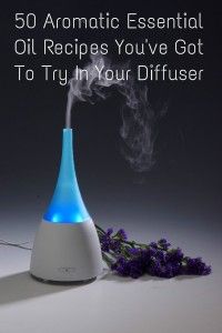 50 aromatique Huile Essentielle Recettes Vous've Got To Try In Your Diffuser
