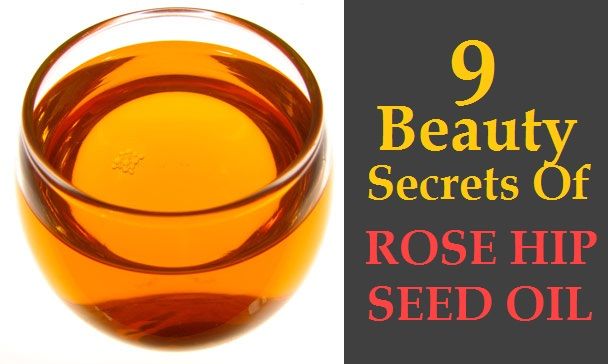 9 secrets de beauté de Rose Hip Seed Oil