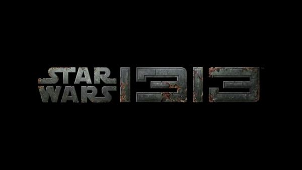 Star Wars 1313 Star Wars 1313