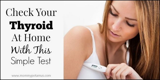 Vérifiez votre thyroïde à la maison avec ce simple test