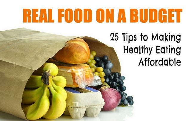 Real Food sur un budget - 25 façons de faire manger sainement abordable