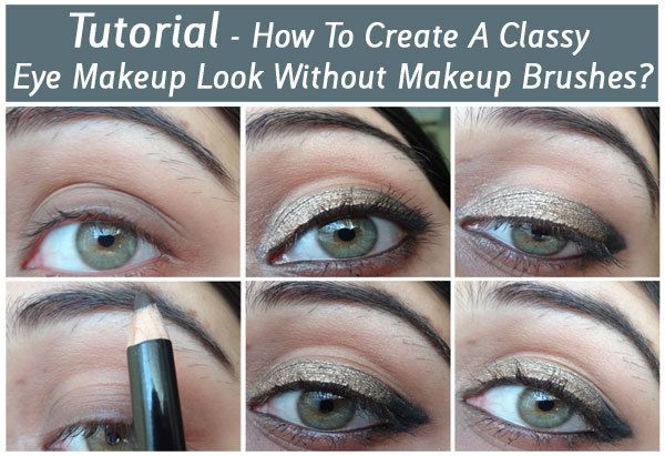 Tutorial - Comment créer un Classy Maquillage des yeux regarder sans pinceaux de maquillage?